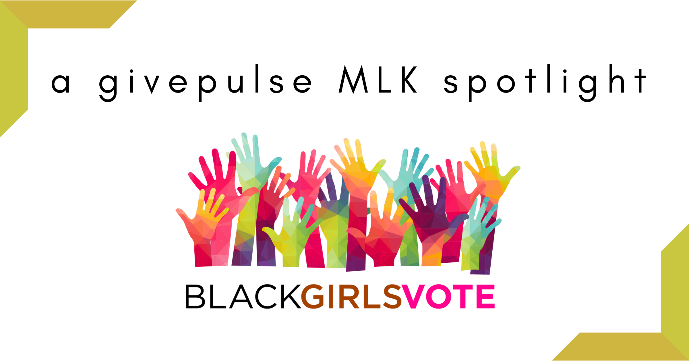 Black Girls Vote: Changing the World Through Advocacy - GivePulse Blog